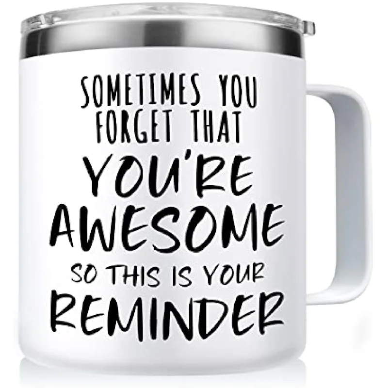 Sometimes You Forget You're Awesome Coffee Mug, Thank You Gifts for Coworker, Friends, Mom, Wife